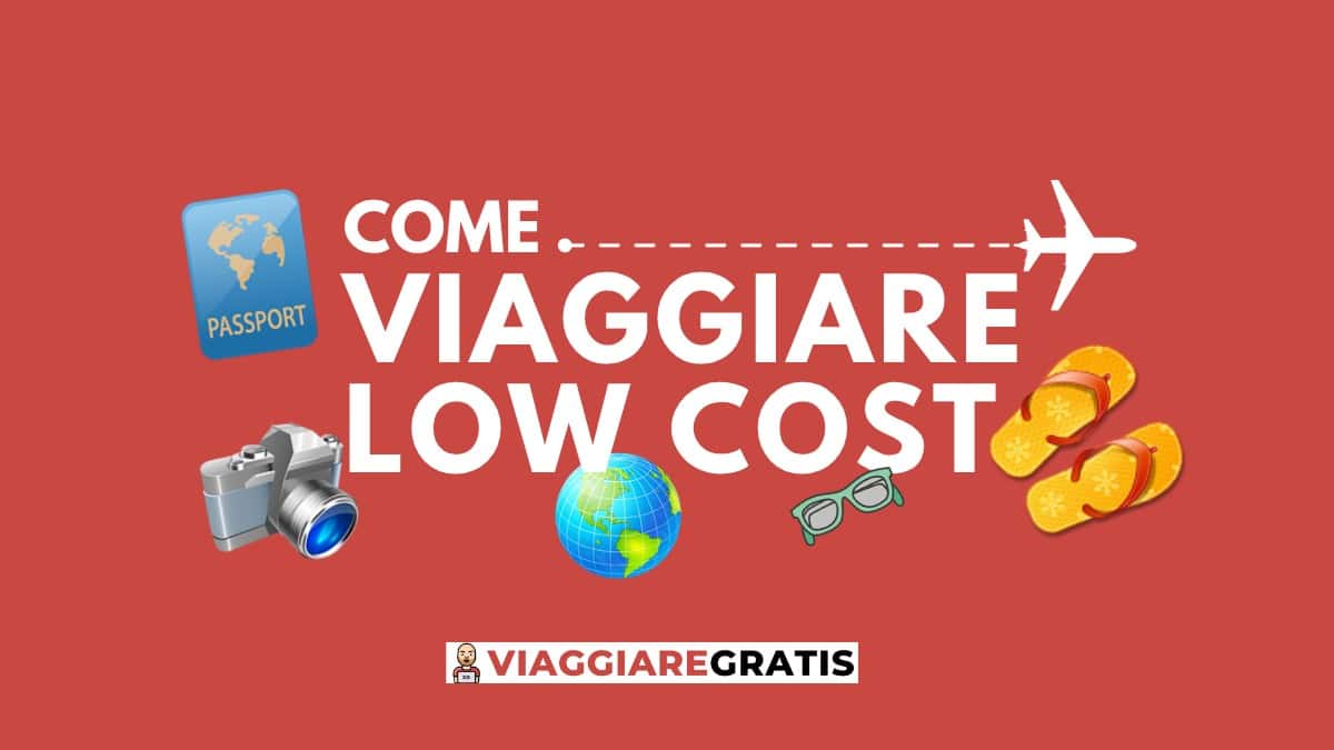 Come viaggiare low cost